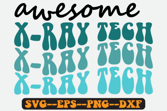 Awesome X-ray Tech Quote Retro Svg