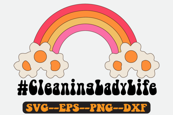 CLEANING LADY LIFE Quote Retro Svg