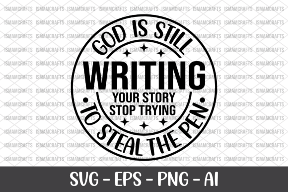 God is Still Writing Your Story Stop SVG
