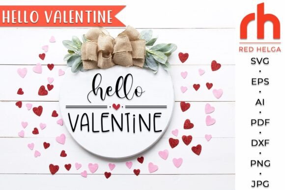 Hello Valentine SVG, Door Hanger Design