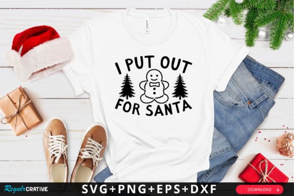 I Put Out for Santa SVG Design