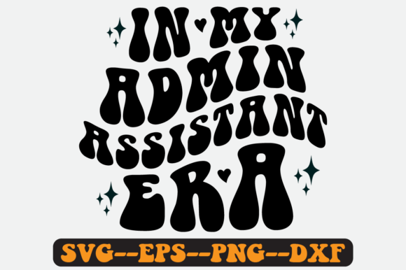In My Admin Assistant Era Retro Svg
