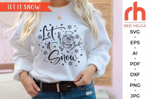 Let It Snow SVG, Christmas Shirt Design