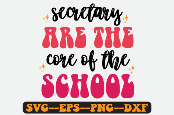 Secretary Are the Core of the School Svg