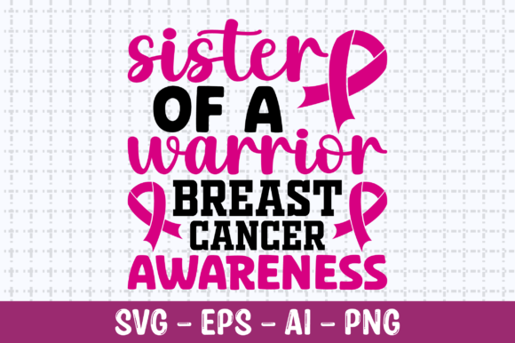 Sister of a Warrior Breast Cancer SVG