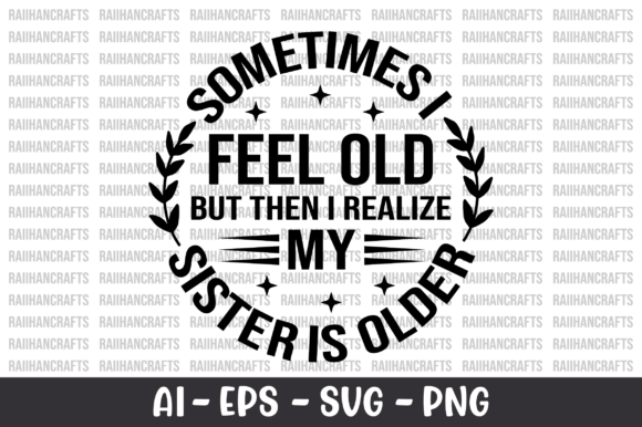 Sometimes I Feel Old but then I Realize