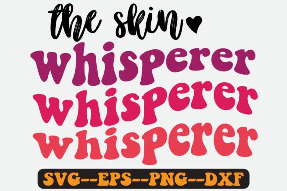 The Skin Whisperer Quote Retro Svg
