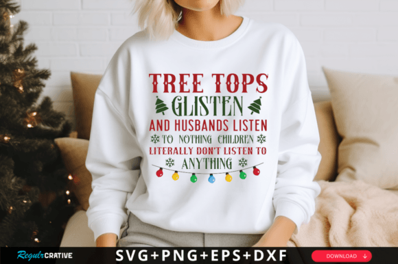 Tree Tops Glisten and Husbands Listen