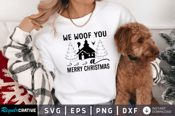 We Woof You a Merry Christmas Svg Design