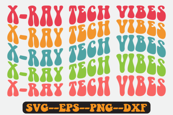 X-ray Tech Vibes Quote Retro Svg Design